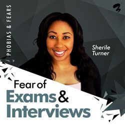 Fear of Exams & Interviews