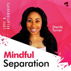 Mindful Separation