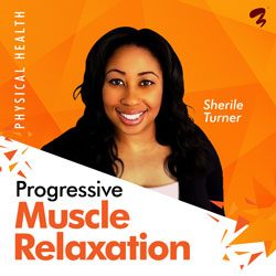 Progressive Muscle Relaxation