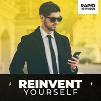 Reinvent Yourself