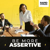 Be More Assertive