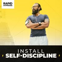 Install Self-Discipline